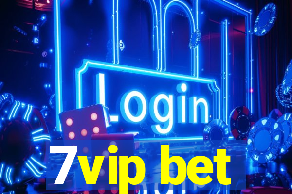 7vip bet