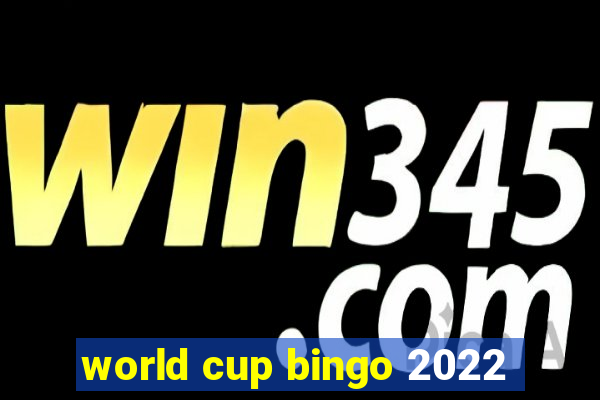 world cup bingo 2022