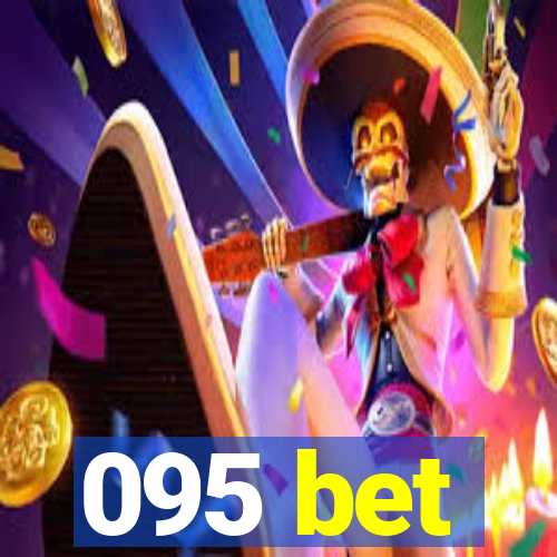 095 bet