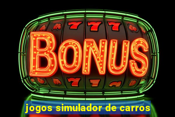 jogos simulador de carros