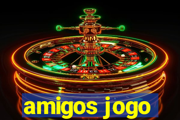 amigos jogo