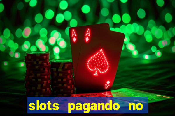 slots pagando no cadastro apk