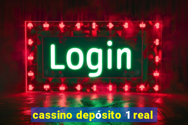 cassino depósito 1 real