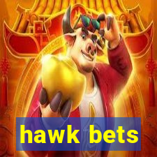 hawk bets