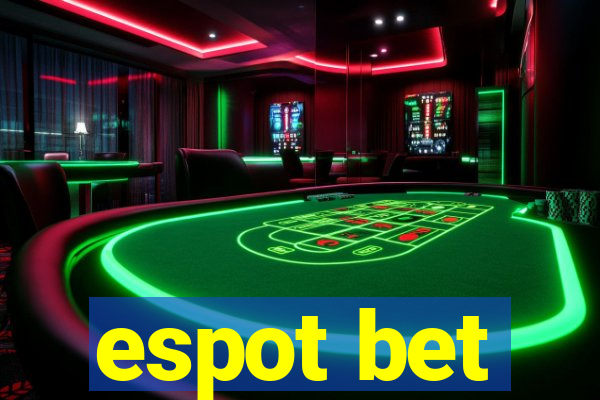 espot bet