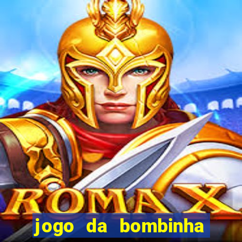 jogo da bombinha ganhar dinheiro