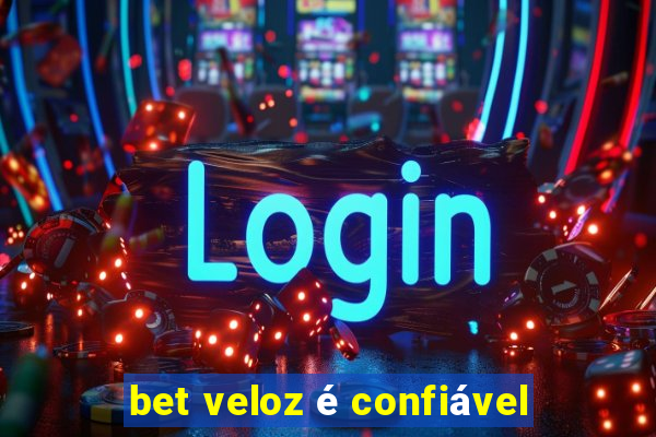 bet veloz é confiável