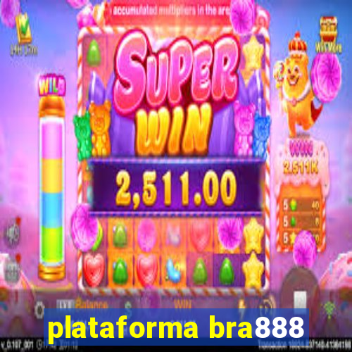 plataforma bra888