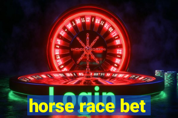 horse race bet