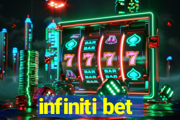 infiniti bet