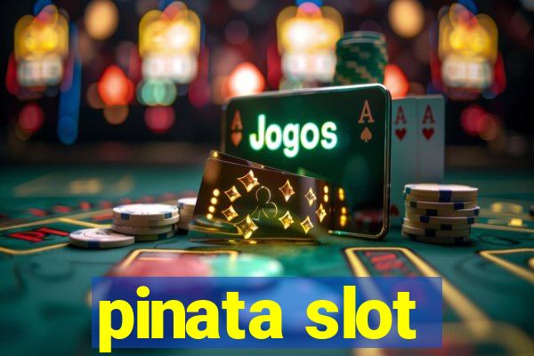 pinata slot