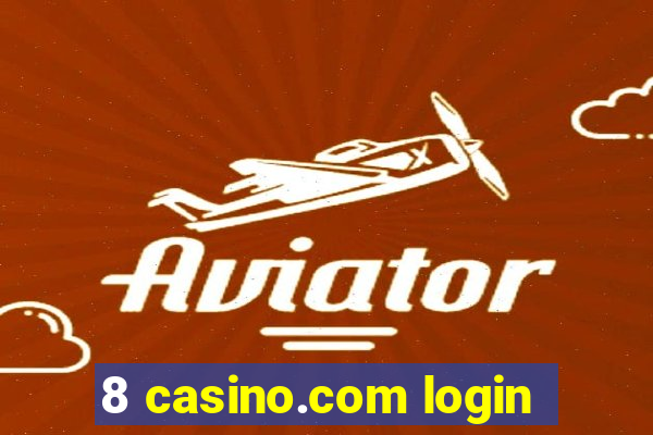 8 casino.com login