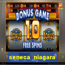 seneca niagara casino and hotel