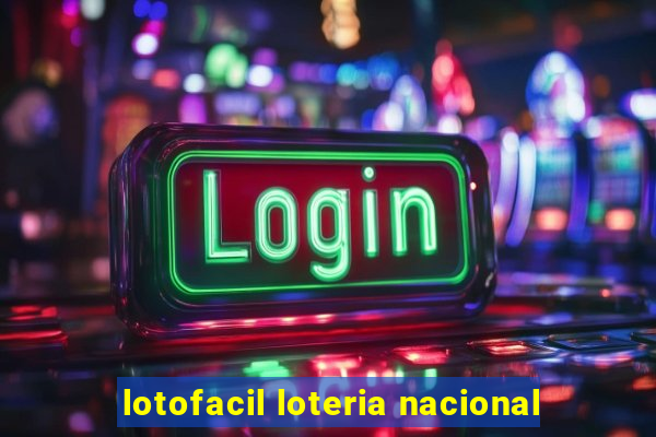 lotofacil loteria nacional