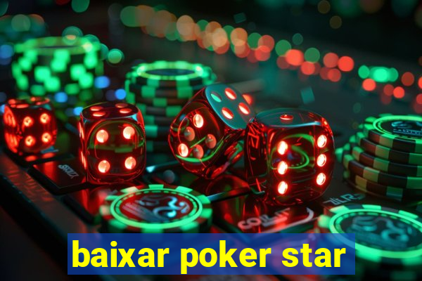 baixar poker star