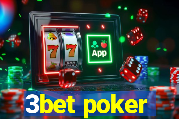 3bet poker