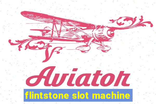 flintstone slot machine