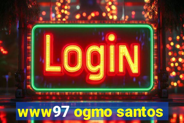 www97 ogmo santos