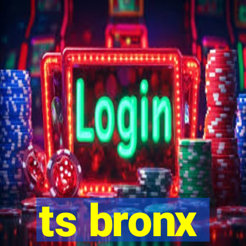 ts bronx