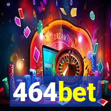 464bet