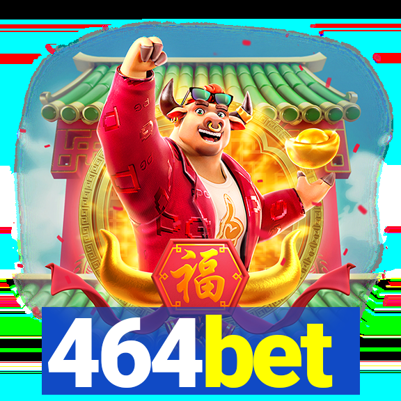 464bet