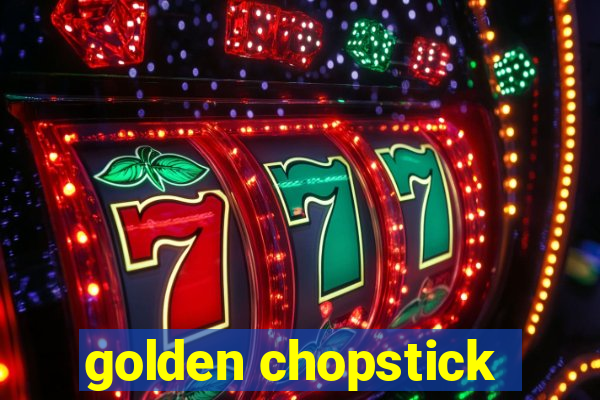 golden chopstick