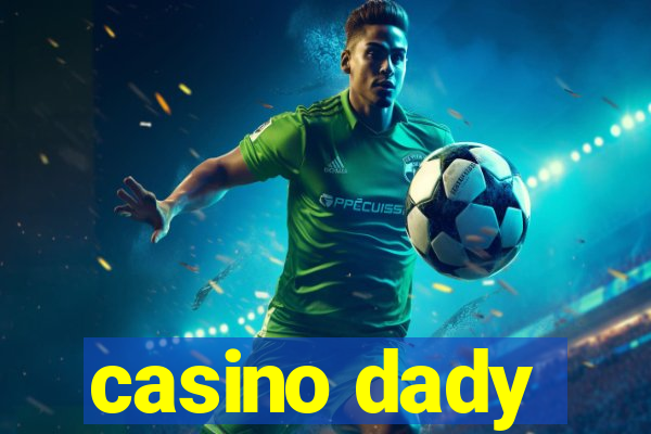 casino dady