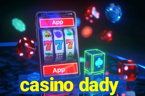 casino dady