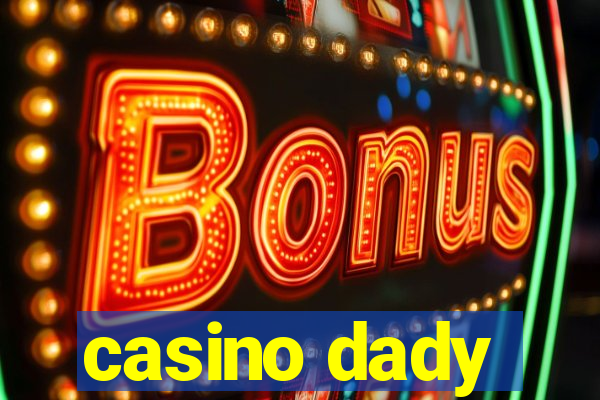 casino dady