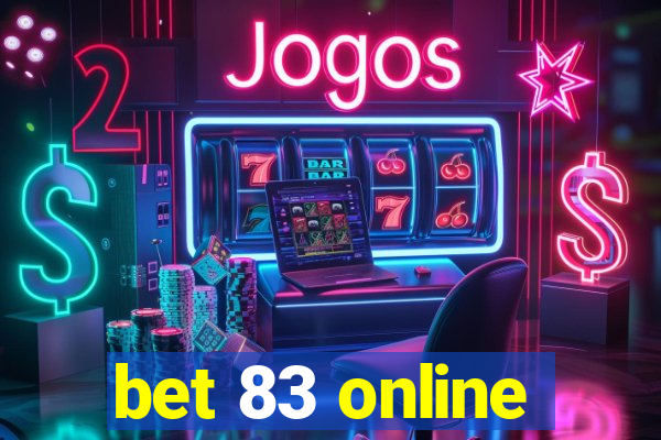 bet 83 online