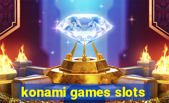 konami games slots