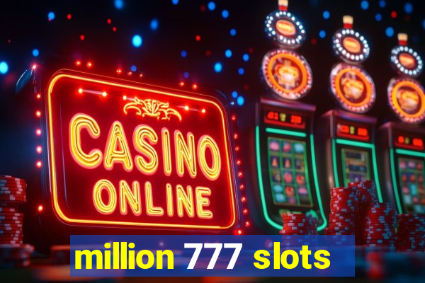 million 777 slots