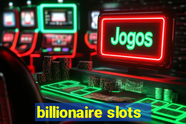 billionaire slots