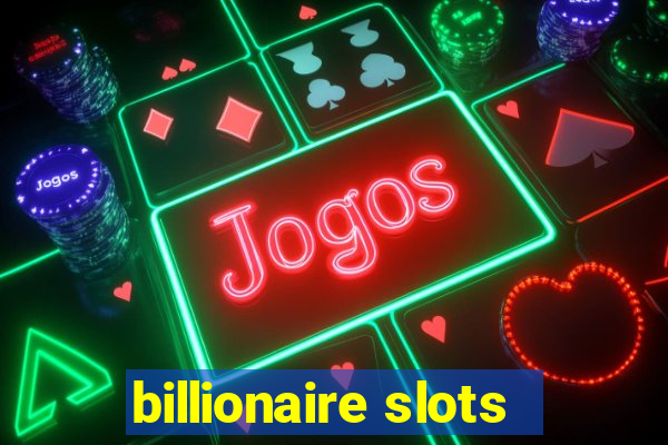 billionaire slots