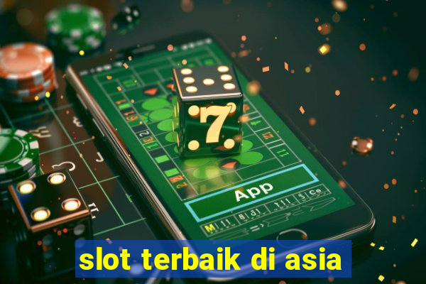 slot terbaik di asia