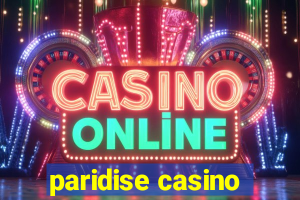 paridise casino