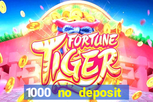 1000 no deposit bonus casino 2019