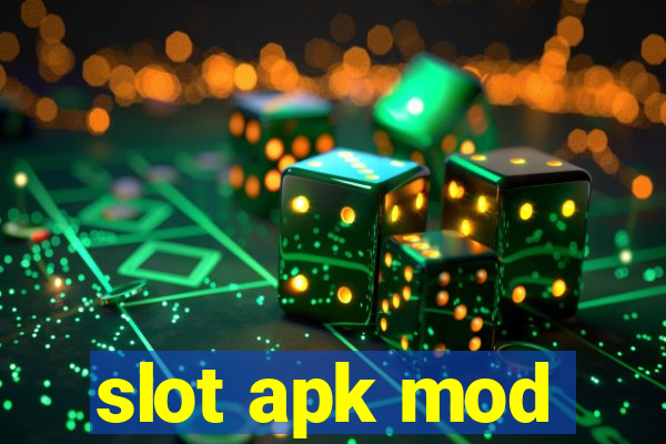 slot apk mod