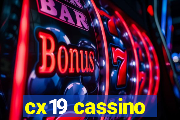 cx19 cassino