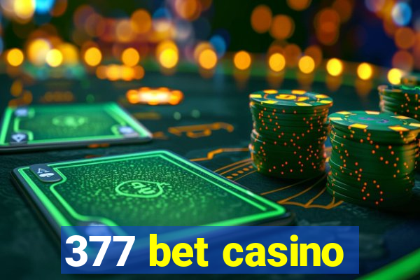 377 bet casino