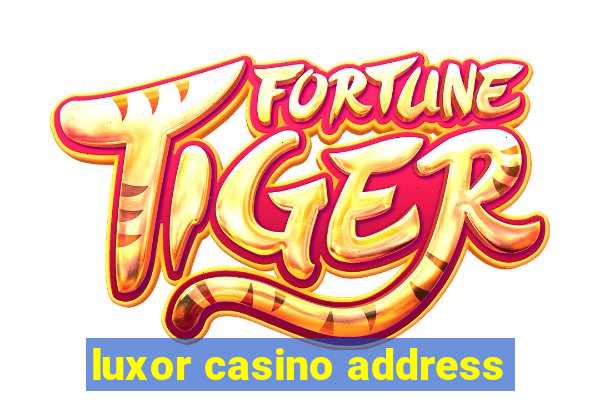 luxor casino address