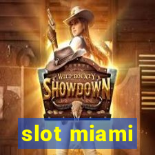 slot miami