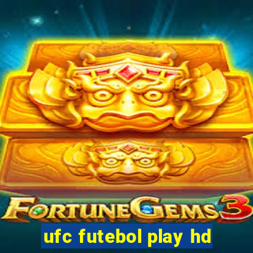 ufc futebol play hd