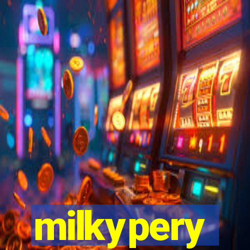 milkypery