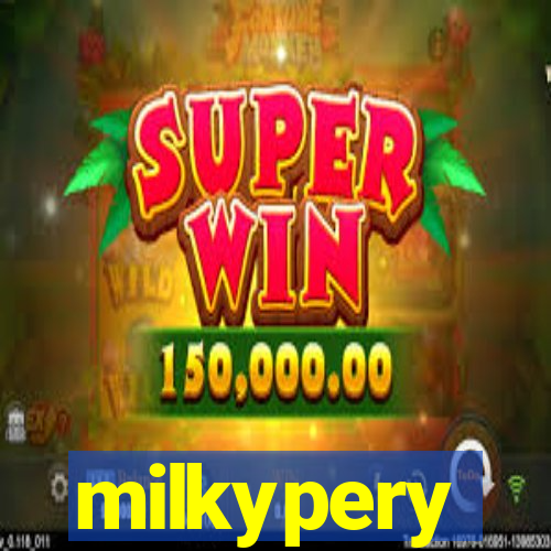 milkypery