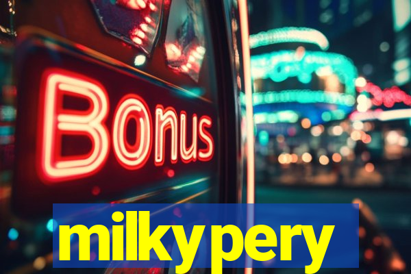 milkypery