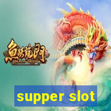 supper slot