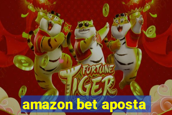 amazon bet aposta