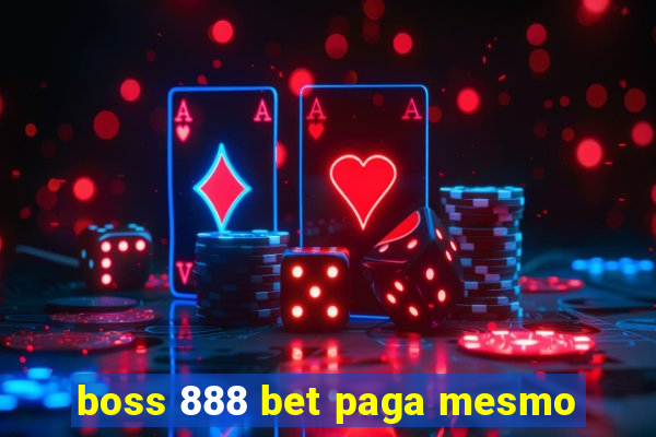 boss 888 bet paga mesmo