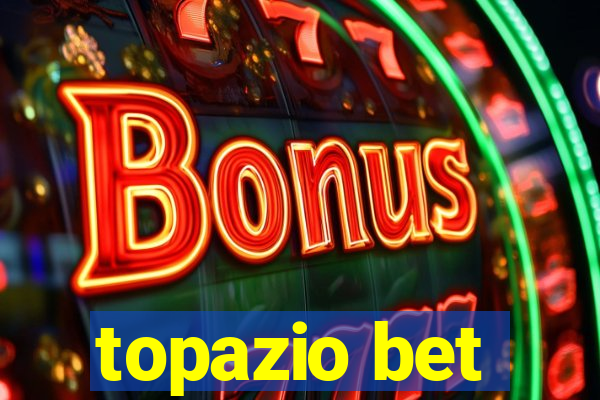 topazio bet